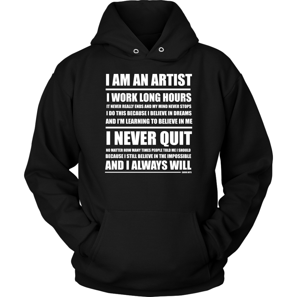 I Am An Artist Hoodie - Carini Arts