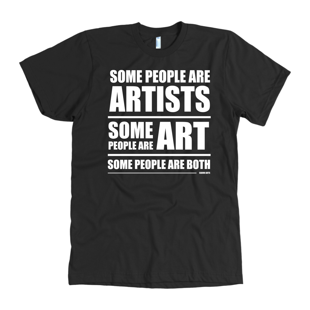 Some People Art Tee - Carini Arts