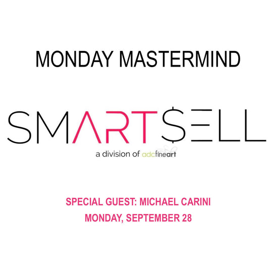 Michael Carini Monday Mastermind special guest for ADC Fine Art SmartSell artist mentor program