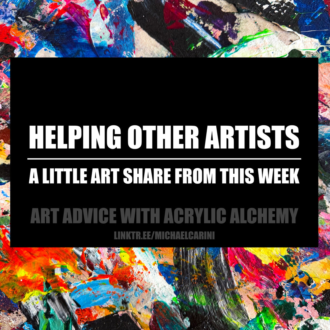 free advice and support for artists from professional artist Michael Carini