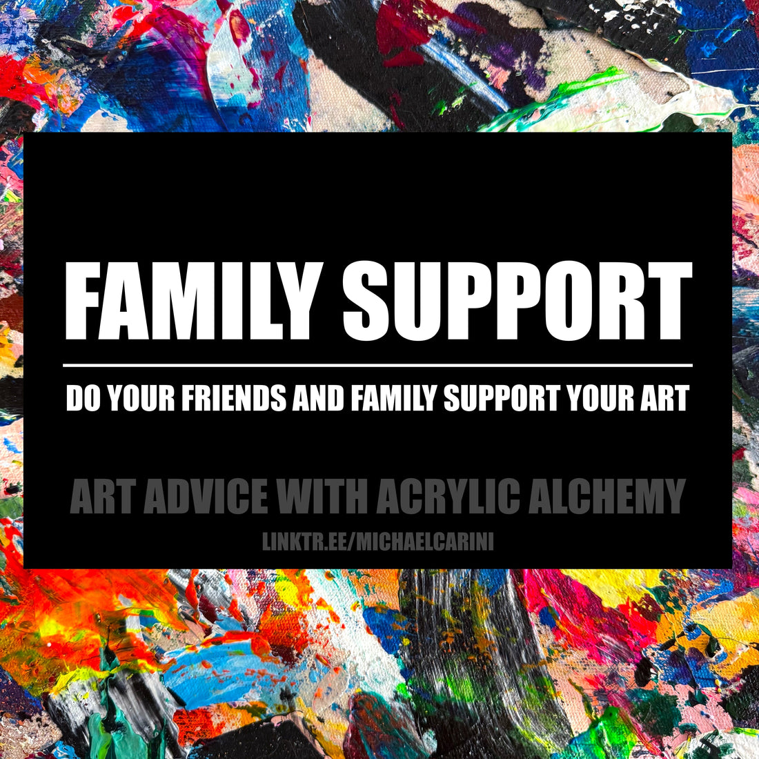 Do your friends and family support your art?