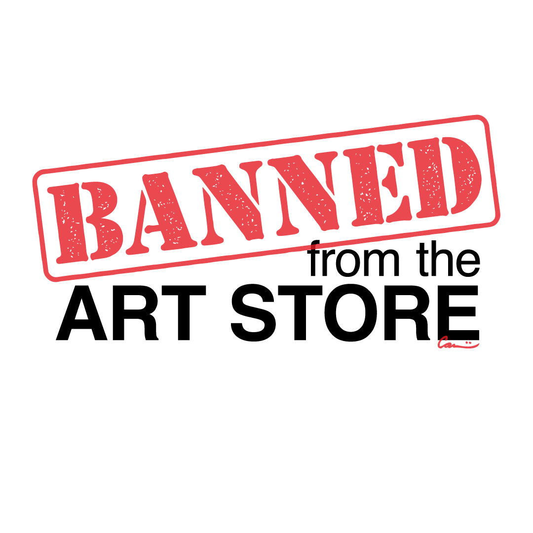 Banned From The Art Store Tee