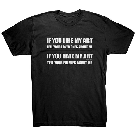 If You Like My Art Shirt
