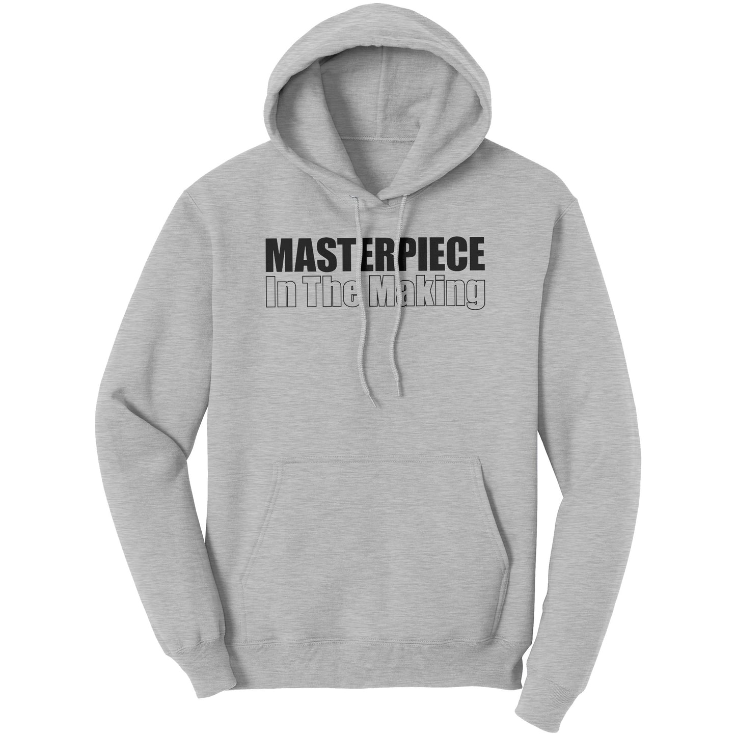Masterpiece In The Making Hoodie