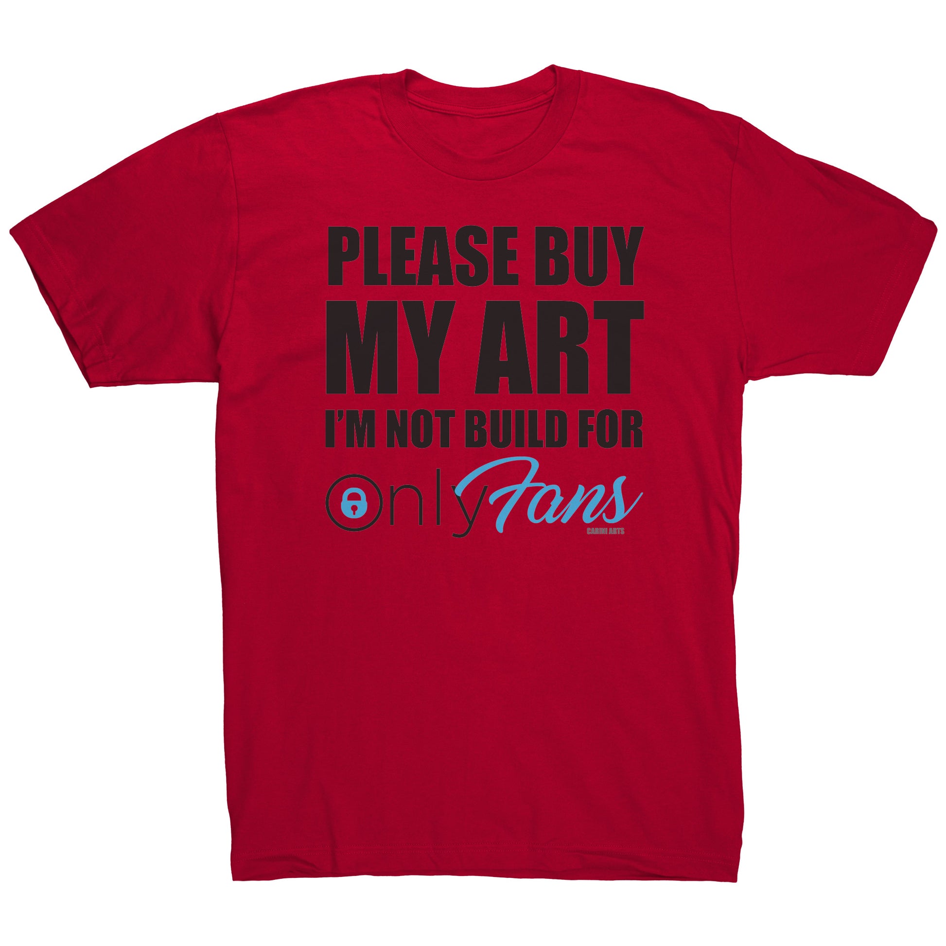 OnlyFans funny art tee by Michael Carini and Carini Arts