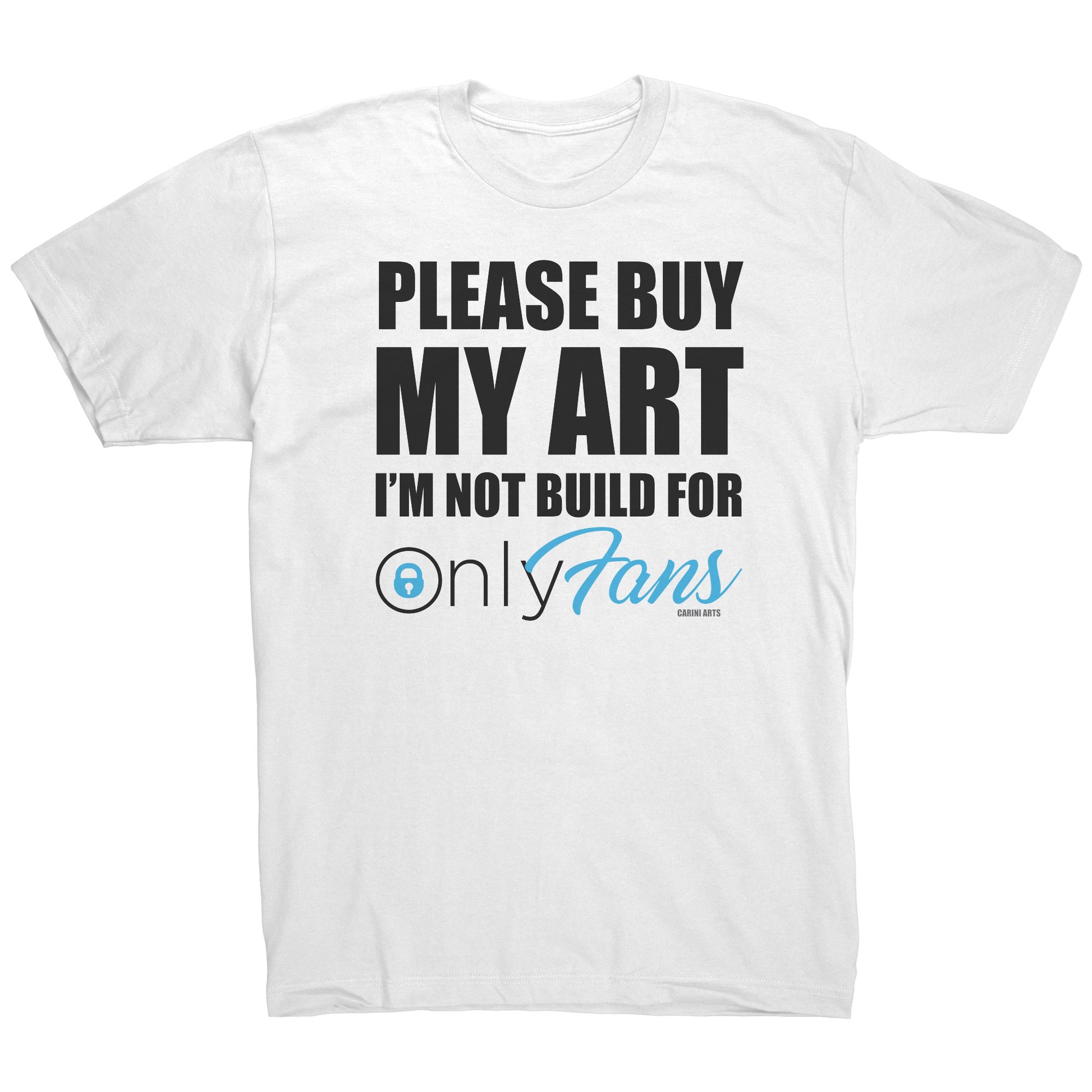 OnlyFans funny art tee by Michael Carini and Carini Arts