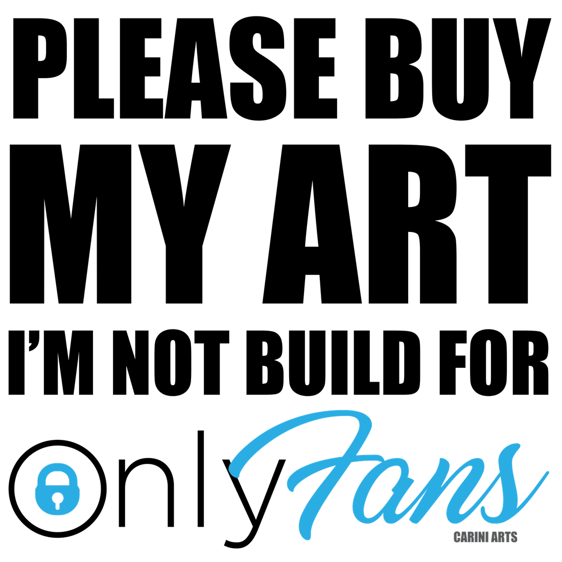 OnlyFans funny art tee by Michael Carini and Carini Arts