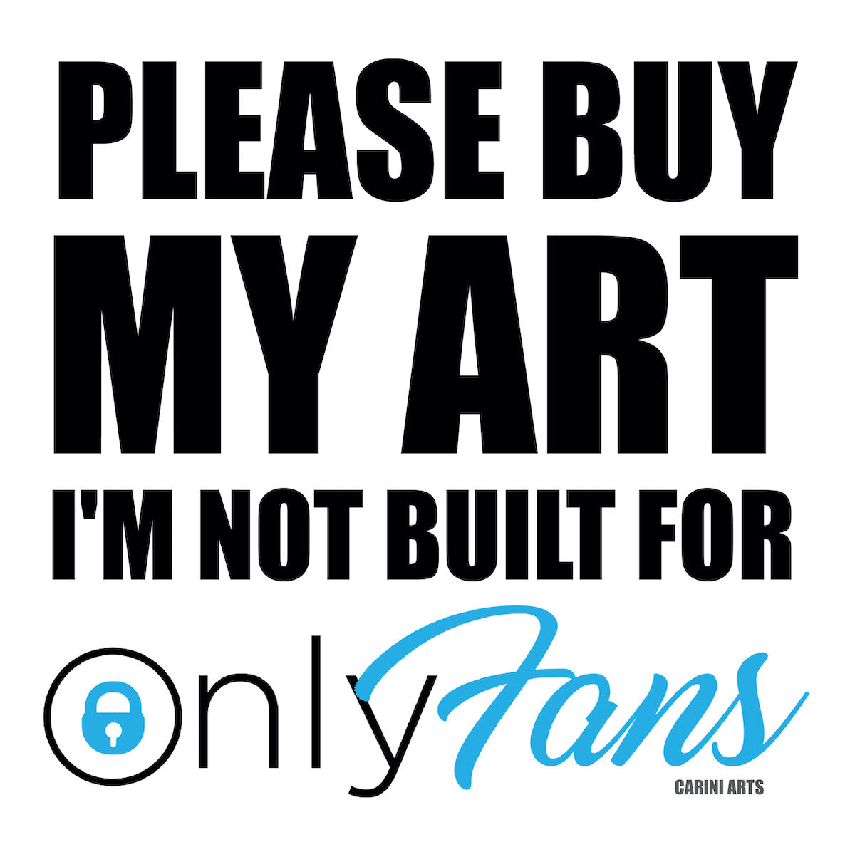 the best OnlyFans art quote of the pandemic from San Diego artist Michael Carini of Carini Arts