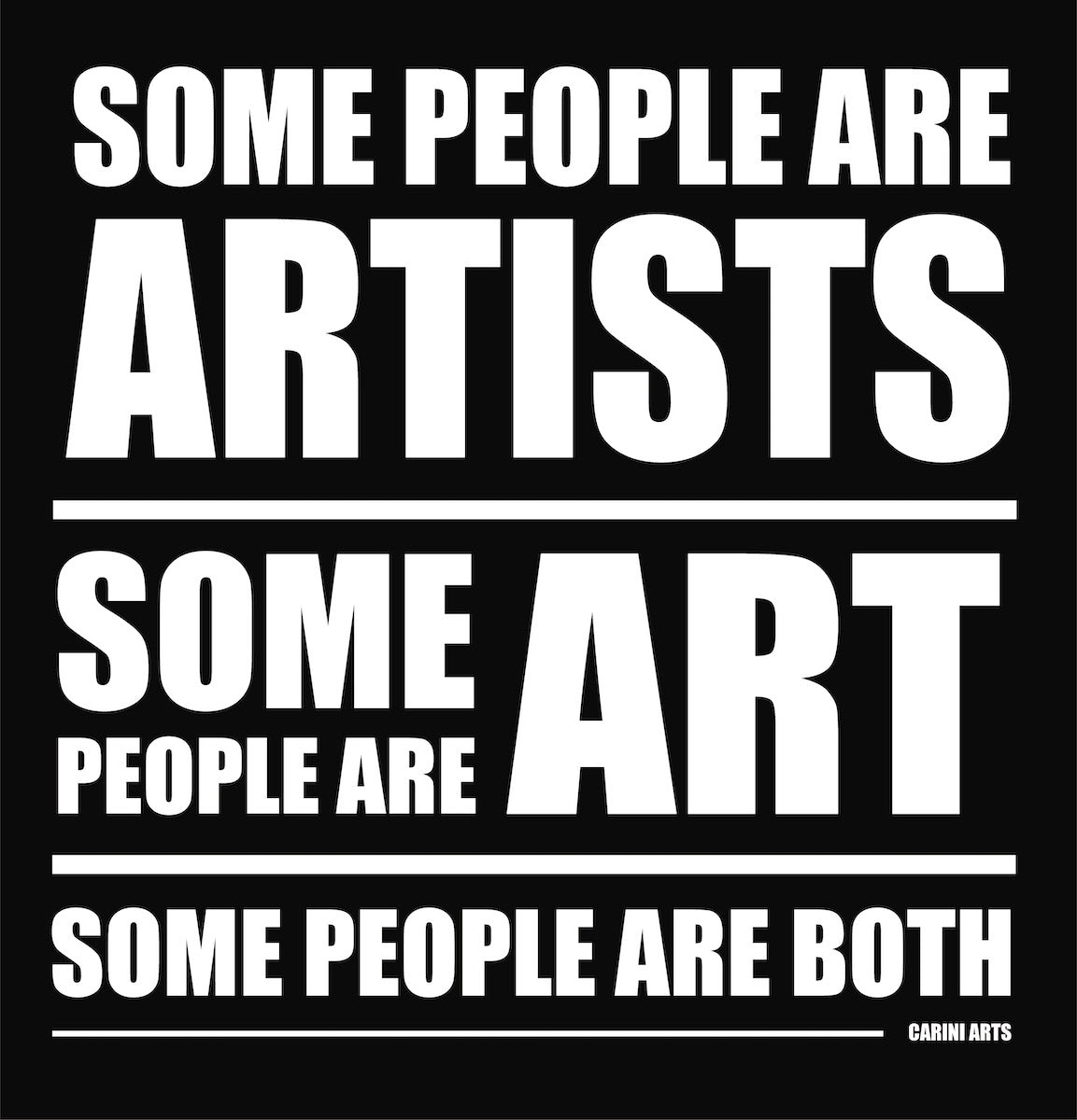 Some people are artists and some people are art shirt by Carini Arts 